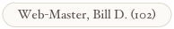 Web-Master, Bill D. (102)